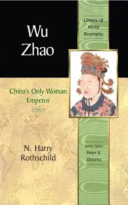 Wu Zhao : La seule femme empereur de Chine - Wu Zhao: China's Only Woman Emperor