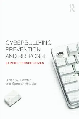 Prévention et réponse à la cyberintimidation : Perspectives d'experts - Cyberbullying Prevention and Response: Expert Perspectives