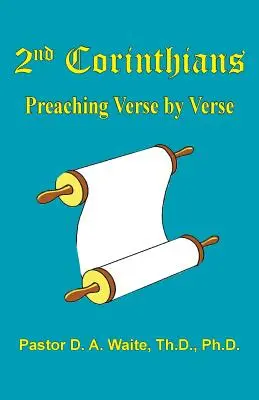 2ème Corinthiens : Prêcher verset par verset - 2nd Corinthians: Preaching Verse-by-Verse