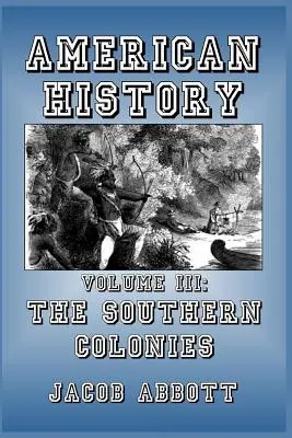 Les colonies du Sud - The Southern Colonies