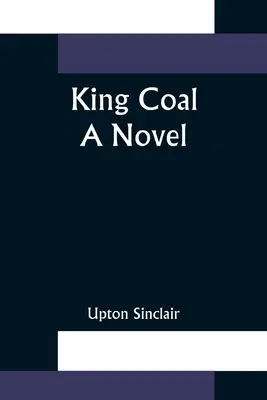 Le roi du charbon - King Coal