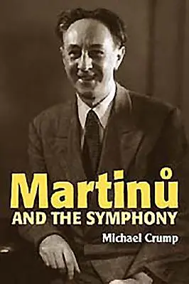 Martinu et la symphonie - Martinu and the Symphony