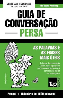 Guide de conversation Portugais-Persa et dictionnaire concis 1500 mots - Guia de Conversao Portugus-Persa e dicionrio conciso 1500 palavras