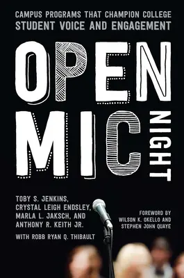 Open Mic Night : Des programmes sur les campus qui favorisent l'expression et l'engagement des étudiants de l'enseignement supérieur - Open Mic Night: Campus Programs That Champion College Student Voice and Engagement