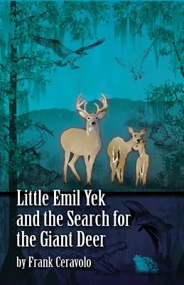Le petit Emil Yek et la recherche du cerf géant - Little Emil Yek and the Search for the Giant Deer
