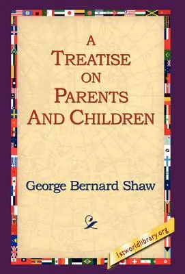 Traité sur les parents et les enfants - A Treatise on Parents and Children