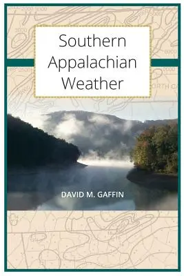 Le temps dans les Appalaches du Sud - Southern Appalachian Weather