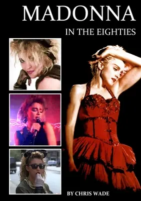 Madonna dans les années 80 - Madonna in the Eighties