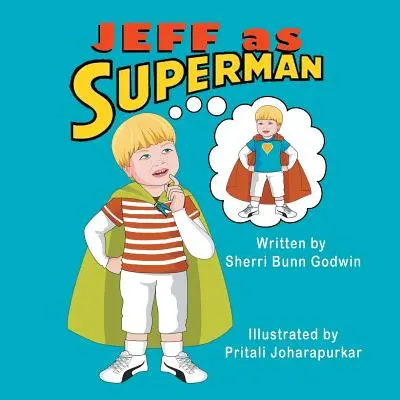 Jeff comme Superman - Jeff as Superman