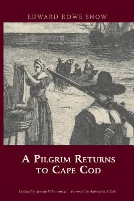 Un pèlerin retourne à Cape Cod - A Pilgrim Returns to Cape Cod