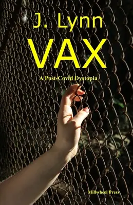 VAX : Une dystopie post-covide - VAX: A post-covid dystopia