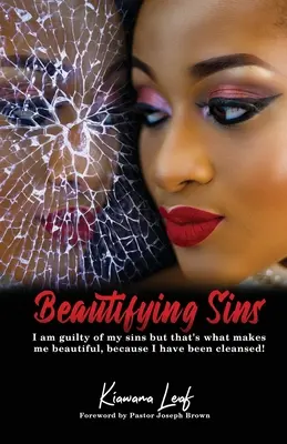 L'embellissement des péchés - Beautifying Sins