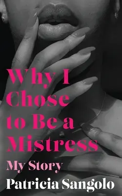 Pourquoi j'ai choisi d'être une maîtresse : Mon histoire - Why I Chose to be a Mistress: My Story