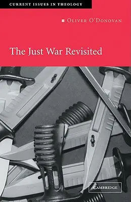 La guerre juste revisitée - The Just War Revisited