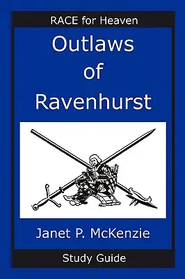 Guide d'étude sur les hors-la-loi de Ravenhurst - Outlaws of Ravenhurst Study Guide