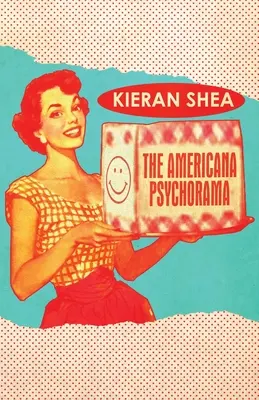Le psychorama d'Americana : Recueil d'histoires - The Americana Psychorama: Collected Stories