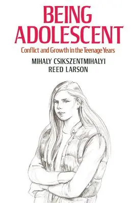 Être adolescent : Conflits et croissance au cours de l'adolescence - Being Adolescent: Conflict and Growth in the Teenage Years