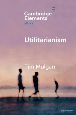 L'utilitarisme - Utilitarianism