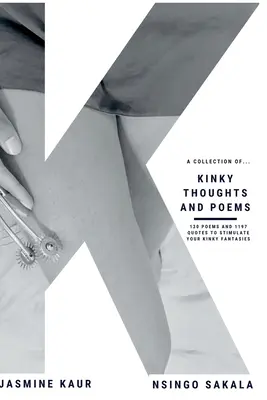 Pensées et poèmes coquins : Mes citations coquines - Kinky Thoughts and Poems: My Kinky Quotes