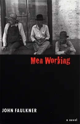 Les hommes au travail - Men Working