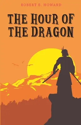 L'heure du dragon - The Hour of the Dragon