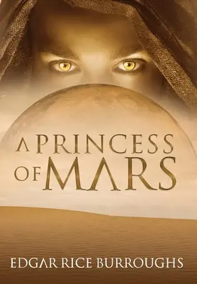 Une princesse de Mars (Annoté) - A Princess of Mars (Annotated)