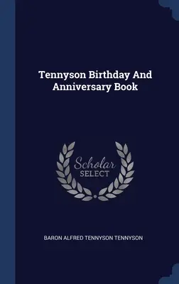 Livre d'anniversaire de Tennyson - Tennyson Birthday And Anniversary Book
