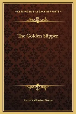 La pantoufle d'or - The Golden Slipper