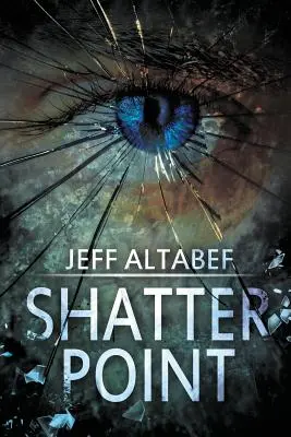 Shatter Point : Un thriller à suspense captivant - Shatter Point: A Gripping Suspense Thriller