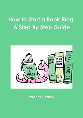 Comment démarrer un blog de livres : Un guide pas à pas - How to Start a Book Blog: A Step By Step Guide