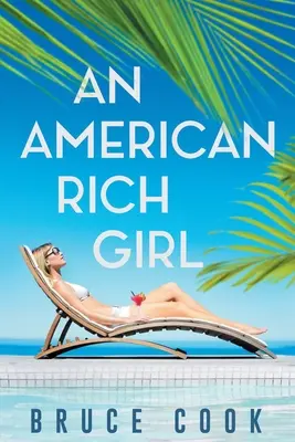 Une fille riche américaine - An American Rich Girl