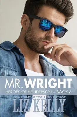 M. Wright : Les Héros d'Henderson Livre 6 - Mr. Wright: Heroes of Henderson Book 6