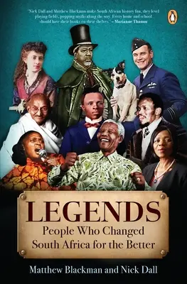 Légendes : Douze personnes qui ont fait de l'Afrique du Sud un endroit meilleur - Legends: Twelve People Who Made South Africa a Better Place