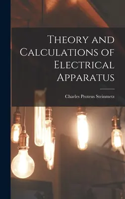 Théorie et calcul des appareils électriques - Theory and Calculations of Electrical Apparatus