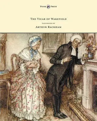 Le Vicaire de Wakefield - Illustré par Arthur Rackham - The Vicar of Wakefield - Illustrated by Arthur Rackham