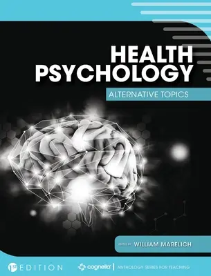 Psychologie de la santé : Sujets alternatifs - Health Psychology: Alternative Topics