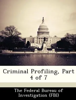 Profilage criminel, partie 4 sur 7 - Criminal Profiling, Part 4 of 7