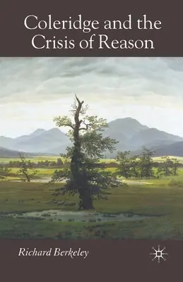 Coleridge et la crise de la raison - Coleridge and the Crisis of Reason