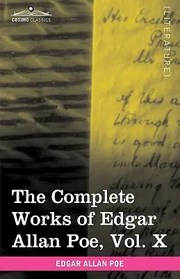 Œuvres complètes d'Edgar Allan Poe, tome X (en dix volumes) : Florilège - The Complete Works of Edgar Allan Poe, Vol. X (in Ten Volumes): Miscellany
