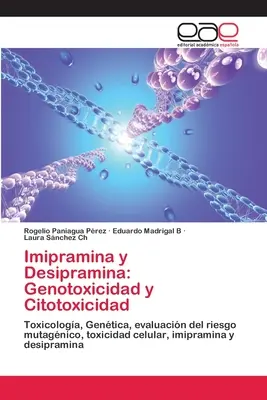 Imipramina y Desipramina : Genotoxicidad y Citotoxicidad - Imipramina y Desipramina: Genotoxicidad y Citotoxicidad