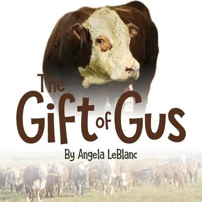 Le cadeau de Gus - The Gift of Gus