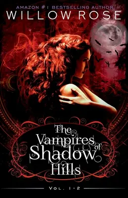 La série des vampires de Shadow Hills : Vol 1-2 - The Vampires of Shadow Hills Series: Vol 1-2