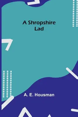 Un garçon du Shropshire - A Shropshire Lad