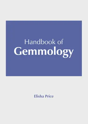 Manuel de gemmologie - Handbook of Gemmology