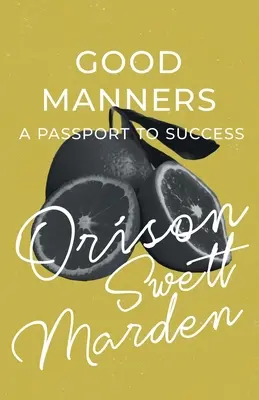 Les bonnes manières - un passeport pour la réussite - Good Manners - A Passport to Success