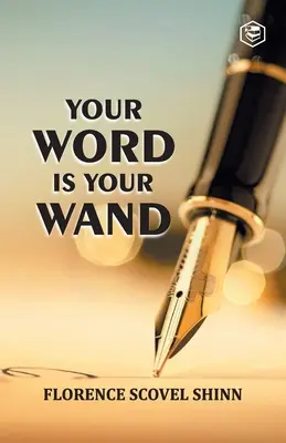 Votre parole est votre baguette - Your Word is Your Wand