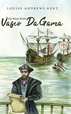 Il a accompagné Vasco Da Gama - He Went With Vasco Da Gama