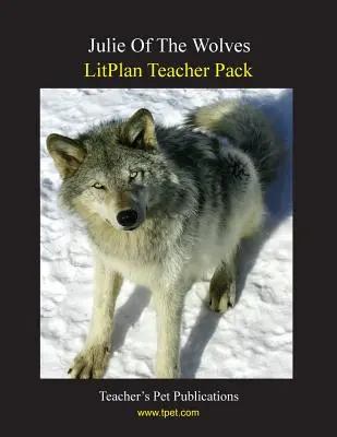 Litplan Teacher Pack : Julius Caesar Julie des loups - Litplan Teacher Pack: Julie of the Wolves