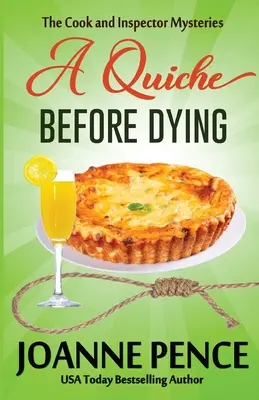 Une quiche avant de mourir - A Quiche Before Dying