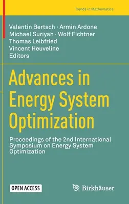 Progrès dans l'optimisation des systèmes énergétiques : Actes du 2e symposium international sur l'optimisation des systèmes énergétiques - Advances in Energy System Optimization: Proceedings of the 2nd International Symposium on Energy System Optimization
